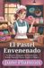 El Independently Published El Pastel Envenenado Paperback