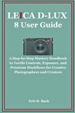 Leica D-Lux 8 User Guide