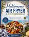 Mediterranean Air Fryer Cookbook