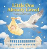 Little Willow & Sage Books Little One, Already Loved Hardcover