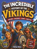 The Incredible Story of the Vikings