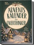 Psiana eCom UG Adventskalender pour Overthinker : 24 petits pas pour sortir de la rumination, entrer dans une période de Noël calme et claire - incluant un cahier d'exercices, des exercices de pleine conscience et des impulsions quotidiennes