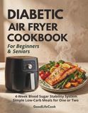 Diabetic Air Fryer Cookbook