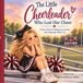The Little Cheerleader Who Lost Her Cheer: A story about finding joy in Jesus and cheering others on