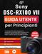 Sony DSC-RX100 VII Guida utente per Principianti