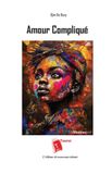 Amour Libri GmbH Amour Compliqué Paperback