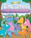 Dino Giggly Furbottom Adventures: The Experiences Collection (Ages 6-8) - Dino School