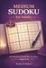 Medium Sudoku for Adults: 100 Medium Difficulty Puzzles Large Print