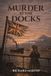 Murder Bol Murder at the Docks Paperback