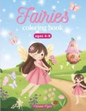 Fairies Coloring Book For Kids Ages 4-8: 30 Fun And Engaging Illustrations Created with No AI