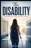 The Disability: An Amazing Teen Survival Story