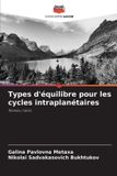 Types OmniScriptum SRL Types d'équilibre pour les cycles intraplanétaires