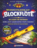 Weihnachtslieder auf Blockflöte 60 Lieder für Anfänger