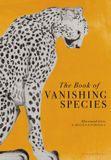 The Bloomsbury Publishing Plc The Book of Vanishing Species Hardcover
