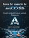Guía AutoCAD Guía del usuario de AutoCAD 2026