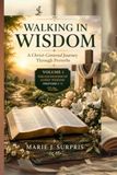 Walking in God wisdom: Centered Journey Through Proverbs