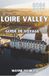 LOIRE VALLEY GUIDE DE VOYAGE 2026–2027