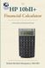 The HP The HP10b+ Scientific Calculator: A Complete and Financial Treatise