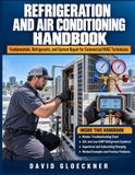 REFRIGERATION Laine Educational Media LLC REFRIGERATION AND AIR CONDITIONING HANDBOOK