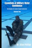 Essentials of Military Water Confidence, Volume 2: Strategies for water based selection
