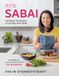 Sabai: 100 Simple Thai Recipes for Any Day of the Week