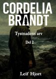 CORDELIA BRANDT: Tystnadens arv Del2: 2