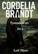 CORDELIA BRANDT: Tystnadens arv Del2: 2