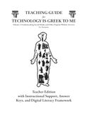 TEACHING GUIDE for TECHNOLOGY IS GREEK TO ME Volume I: Teacher Edition with Instructional Support, Answer Keys, and Digital Literacy Framework