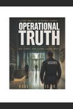 THE Independently Published The Operational Truth Paperback