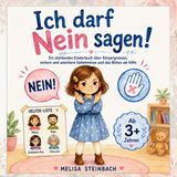 Ich Bookmundo Ich darf Nein sagen! Ein stärkendes Kinderbuch über Körpergrenzen, sichere und unsichere Geheimnisse und das Bitten um Hilfe: Ab 3 Jahren