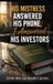 His Independently Published His Mistress Answered His Phone, So I Answered His Investors Paperback