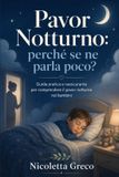 PAVOR Independently Published Pavor Notturno: Perchï¿½ se ne parla poco?: Guida pratica e rassicurante per comprendere il pavor notturno nei bambini