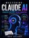 Mastering Indie Calloway Mastering Claude AI
