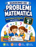Il Quaderno dei Problemi di Matematica - Classe 1ª