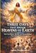 THREE DAYS THAT SHOOK THE HEAVENS AND THE EARTH: The Crucifixion, Burial, and Resurrection That Changed Eternity