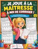 Je Joue à la Maîtresse: À Moi de Corriger!
