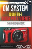 OM System Tough TG-7 Guida per l'utente