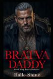 Bratva Daddy: A Dark Mafia Romance
