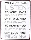 La Finesse Decoratieve Hangende Beschilderde Metalen Muur Plaque/Teken, You Must Listen To Your Heart and Follow It...