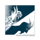 Daylight Elegies Daylight Disease