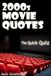 Bol 2000S Movie Quotes - the Ultimate Quiz Book