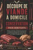 DÉCOUPE Bol Découpe de Viande À Domicile Et Conservation Pour Débutants