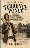 Terrence Libri GmbH Terrence Ponce and the Gentlemen of St. Piven's Cricket Club