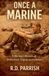 Once Independently Published Once A Marine Paperback