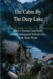 The Libri GmbH The Cabin By The Deep Lake Paperback