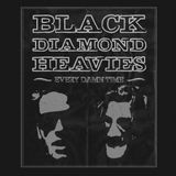 Sonic Rendezvous Black Diamond Heavies - Every Damn Time