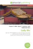 Lady Wu: Sun Jian, Three Kingdoms, Sun Ce, Sun Quan, Sun Yi (Sun Jian's son), Sun Kuang, Lady Sun, Wu Jing (Eastern Wu), Romance of the Three Kingdoms
