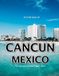 Cancun, Mexico: Beautiful photos showing an amazing country, its architecture and unique charm-perfect for travel lovers.
