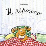 Il riposino. Ediz. a colori