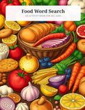 Food Word Search: Puzzles Across Food Categories for Hours of Entertainment